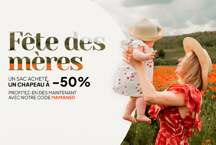 Fête des mères : un sac acheté , un chapeau à -50%